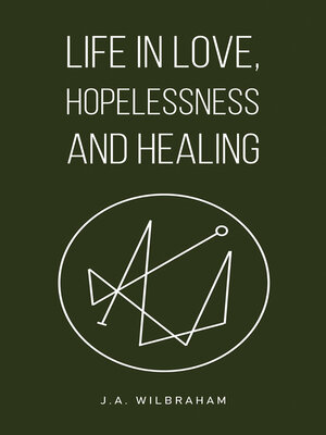 cover image of Life in Love, Hopelessness and Healing